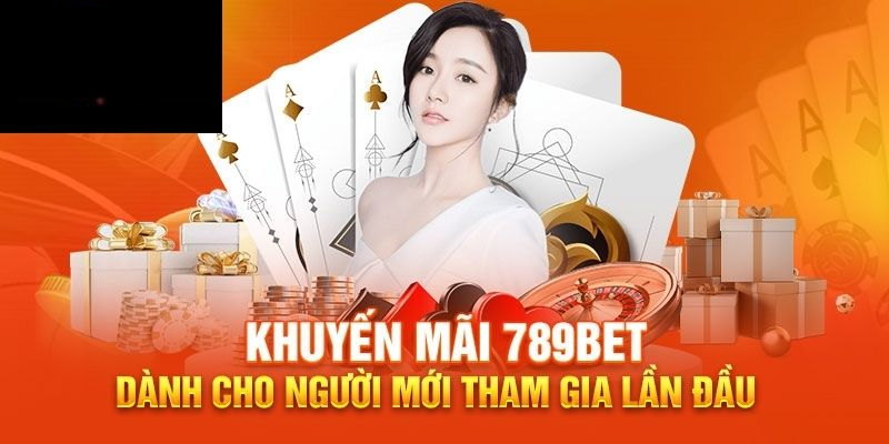 789BET ưu đãi chào mừng tân hội viên